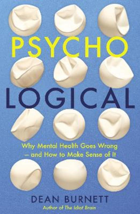 Psycho-Logical by Dean Burnett - 9781783352333