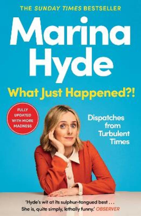 What Just Happened?! by Marina  Hyde (Diarist) - 9781783352616