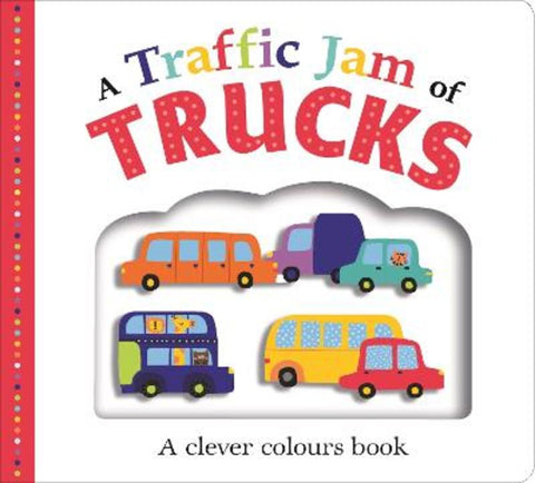 A Traffic Jam of Trucks by Roger Priddy - 9781783413881