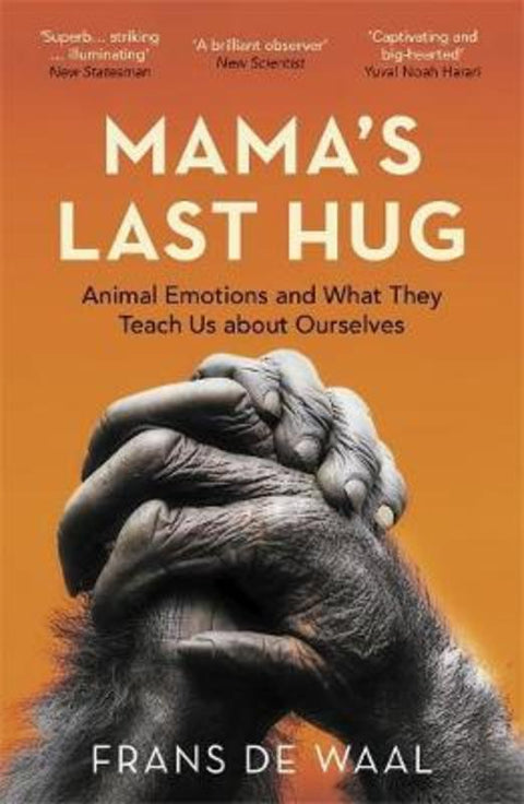Mama's Last Hug by Frans de Waal - 9781783784110