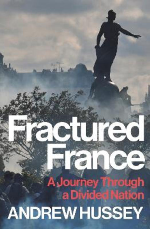 Fractured France by OBE Andrew Hussey - 9781783786602