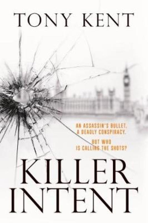 KILLER INTENT by Tony Kent - 9781783963751