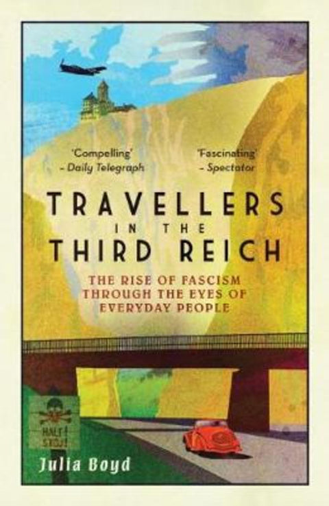 Travellers in the Third Reich by Julia Boyd - 9781783963812