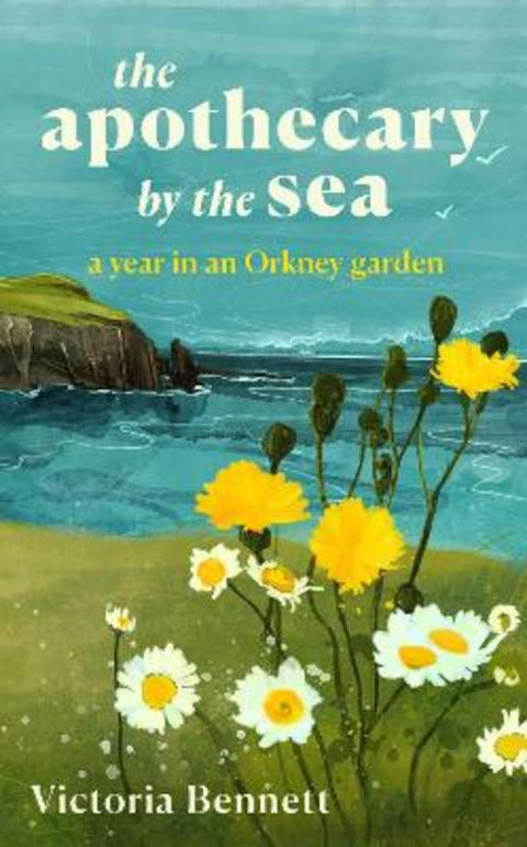 The Apothecary by the Sea by Victoria Bennett - 9781783969340
