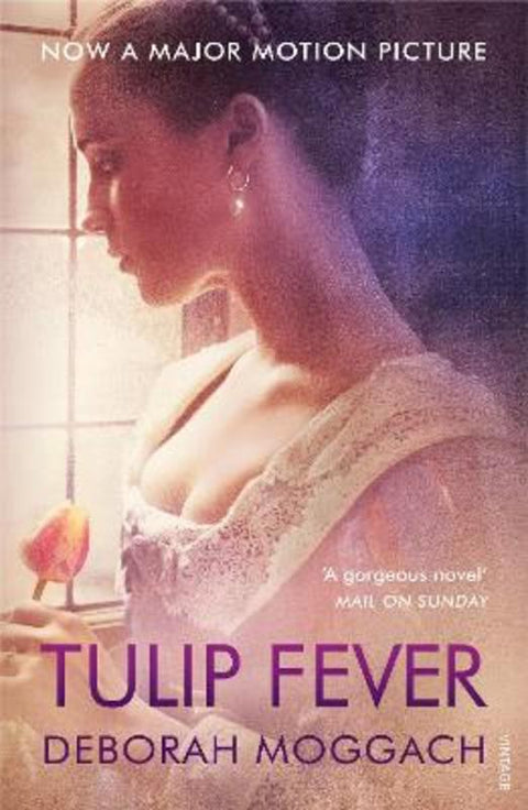 Tulip Fever by Deborah Moggach - 9781784700805