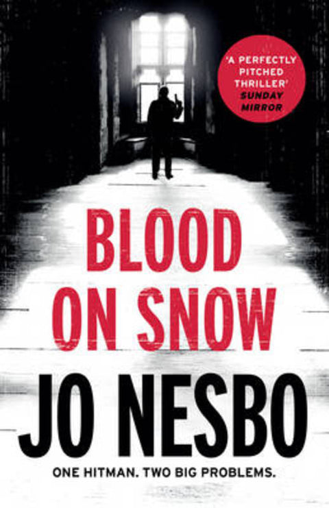 Blood on Snow & Midnight Sun by Jo Nesbo - 9781784703707