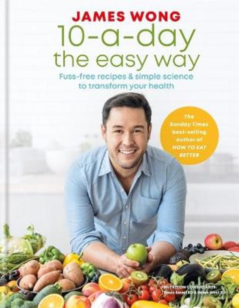 10-a-Day the Easy Way by James Wong - 9781784724764