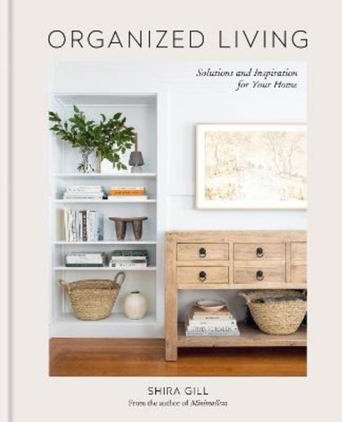 Organized Living by Shira Gill - 9781784729257