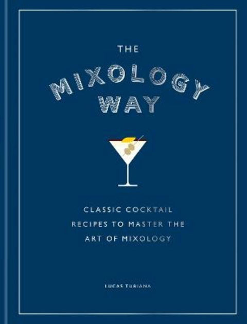 The Mixology Way by Lucas Tubiana - 9781784729806