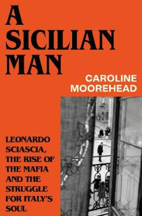 A Sicilian Man by Caroline Moorehead - 9781784745042