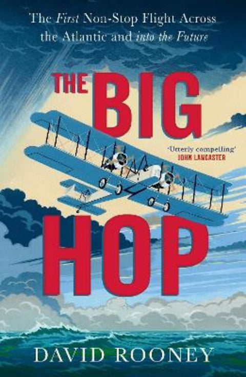 The Big Hop by David Rooney - 9781784745097