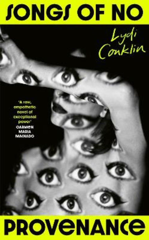 Songs of No Provenance by Lydi Conklin - 9781784745653