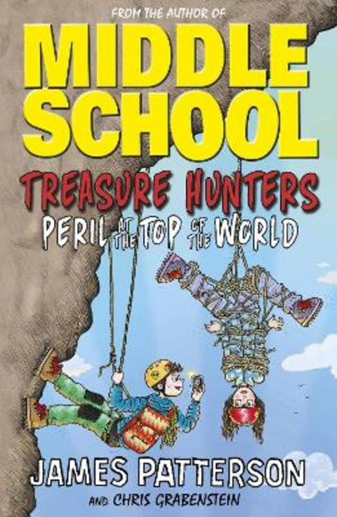 Treasure Hunters: Peril at the Top of the World by James Patterson - 9781784754310