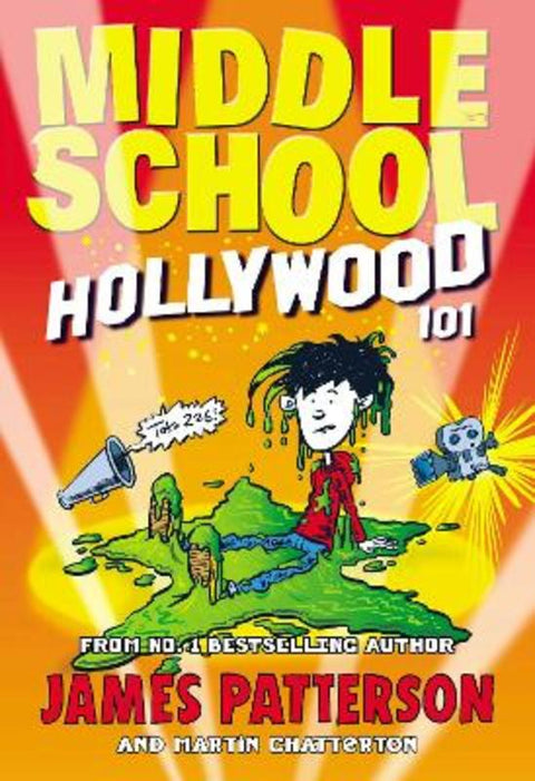 Middle School: Hollywood 101 by James Patterson - 9781784756819