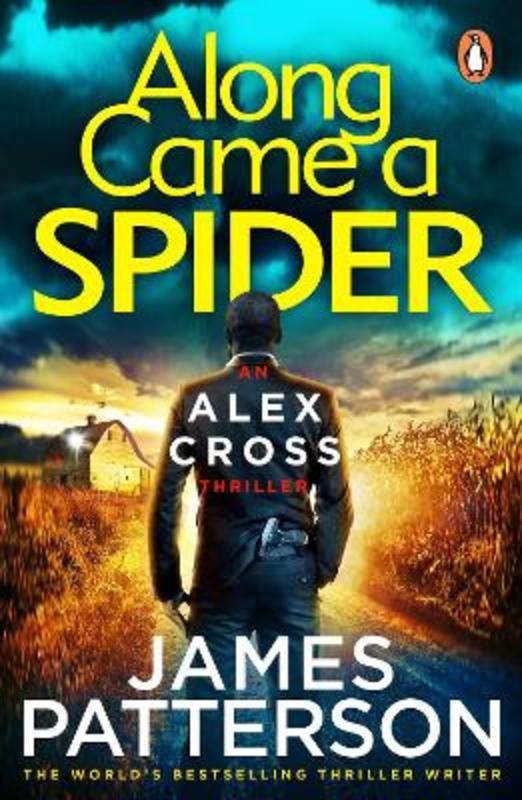 Along Came a Spider by James Patterson - 9781784757403