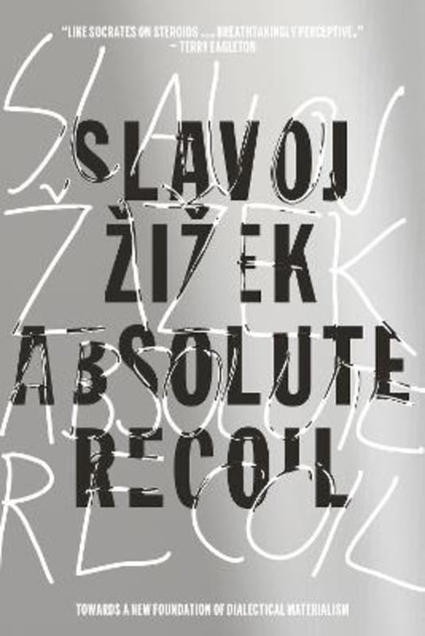 Absolute Recoil by Slavoj Zizek - 9781784781996