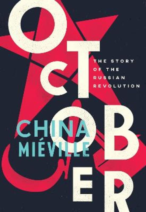 October by China Mieville - 9781784782771