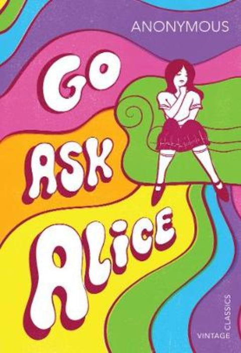 Go Ask Alice by Anonymous Anonymous - 9781784873172
