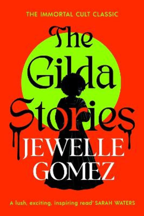 The Gilda Stories by Jewelle Gomez - 9781784878627
