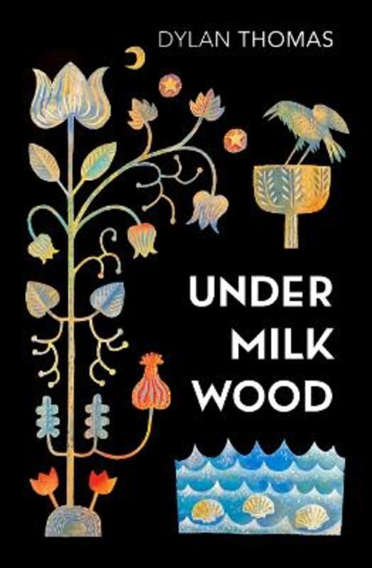 Under Milk Wood by Dylan Thomas - 9781784878900
