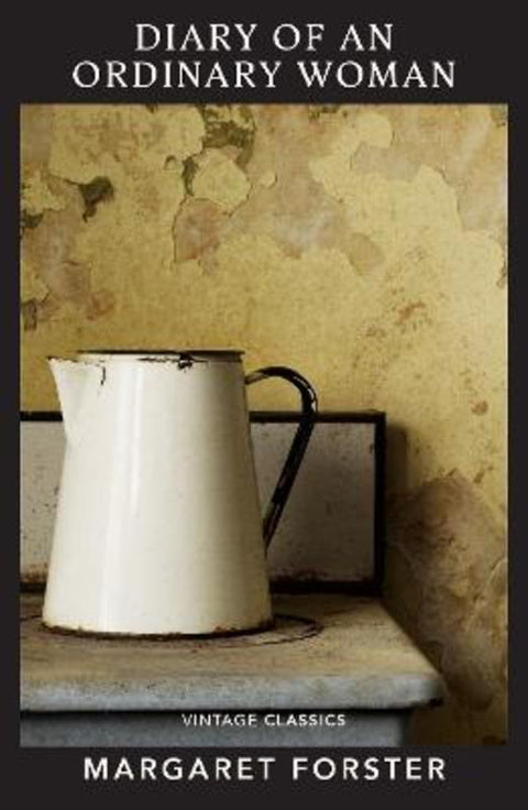 Diary of an Ordinary Woman by Margaret Forster - 9781784879846