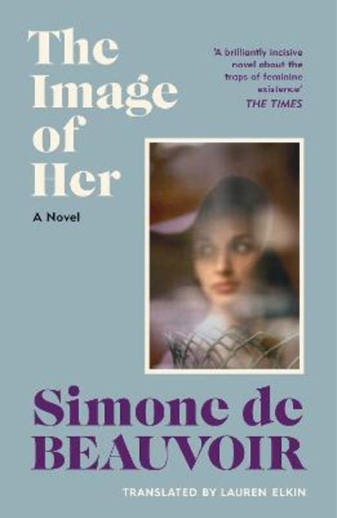 The Image of Her by Simone de Beauvoir - 9781784879891