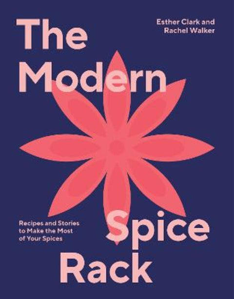 The Modern Spice Rack by Esther Clark - 9781784885793