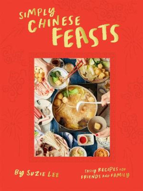 Simply Chinese Feasts by Suzie Lee - 9781784886769