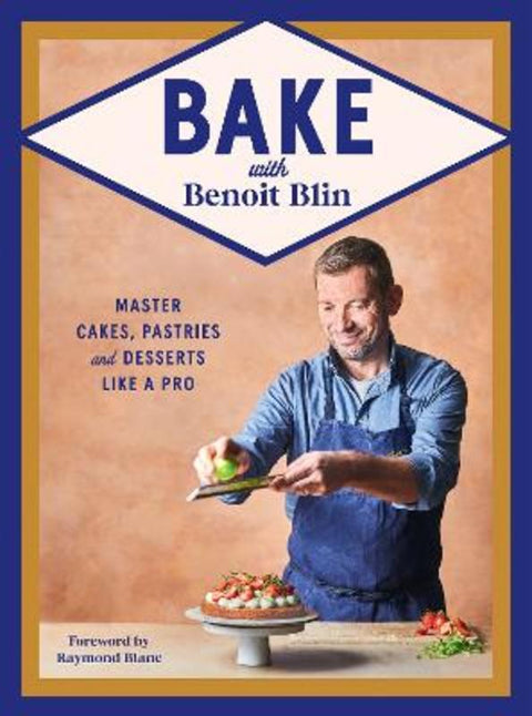 Bake with Benoit Blin by Benoit Blin - 9781784887124