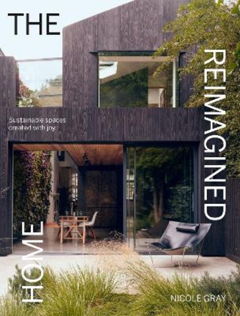 The Reimagined Home by Nicole Gray - 9781784889692