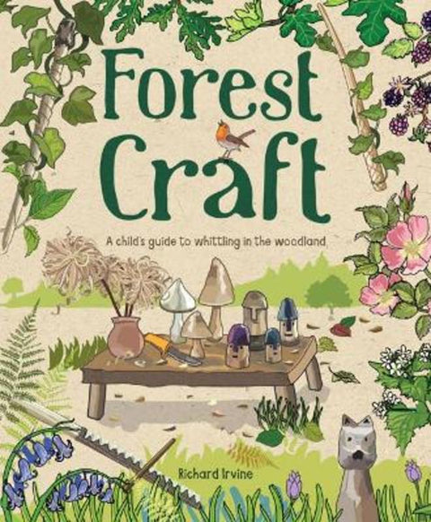 Forest Craft by Richard Irvine - 9781784945008