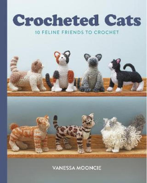 Crocheted Cats by Vanessa Mooncie - 9781784946517
