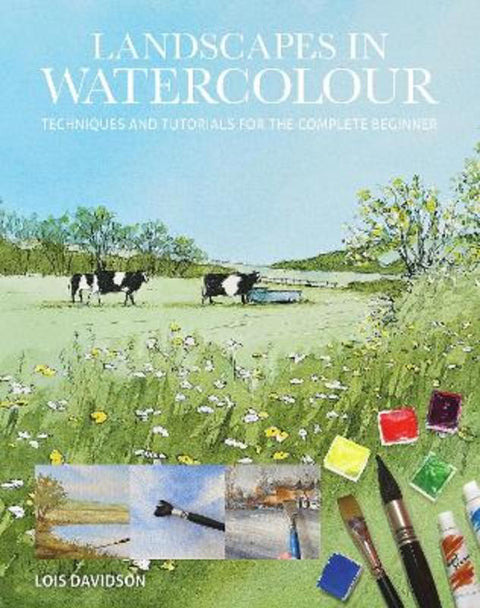 Landscapes in Watercolour by Lois Davidson - 9781784946838