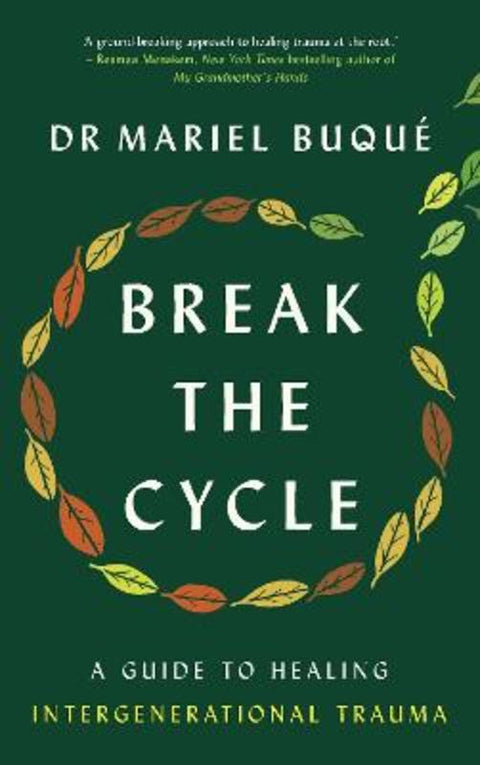 Break the Cycle by Dr Mariel Buque - 9781785044281