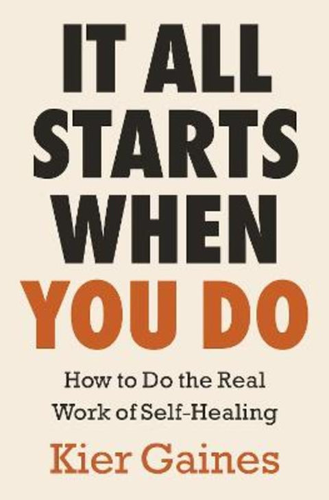It All Starts When You Do by Kier Gaines - 9781785045745