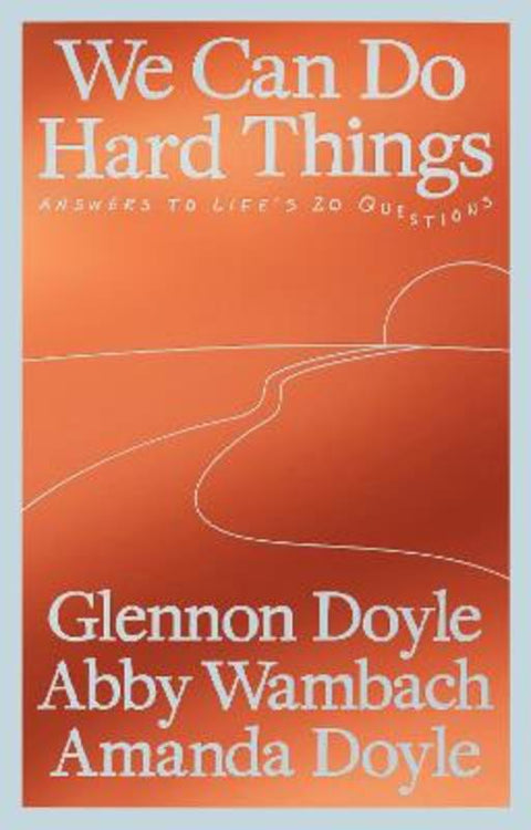 We Can Do Hard Things by Glennon Doyle - 9781785045769