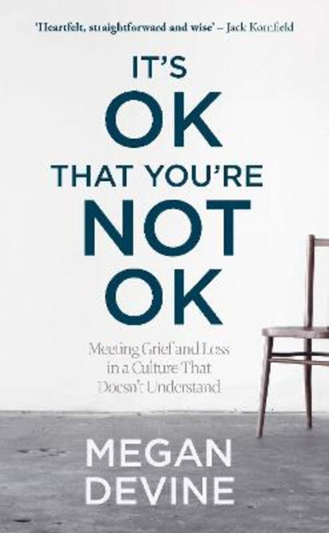 It's OK That You're Not OK by Megan Devine - 9781785046506