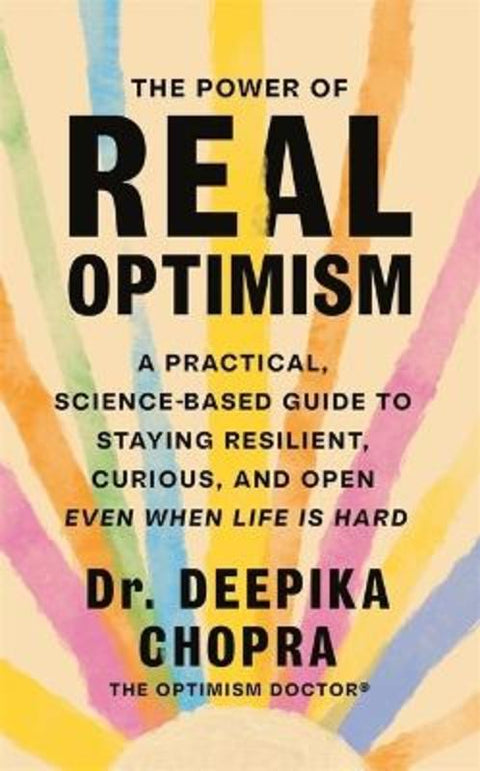 The Power of Real Optimism by Deepika Chopra - 9781785122736