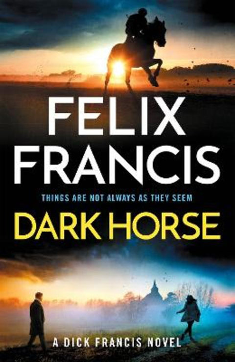 Dark Horse by Felix Francis - 9781785125904