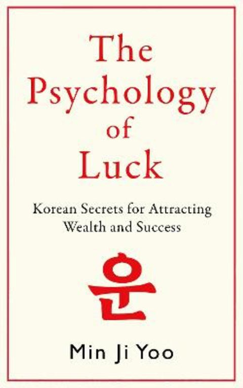 The Psychology of Luck by Min Ji Yoo - 9781785126604