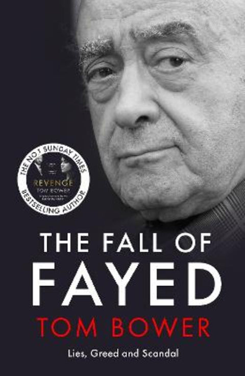 The Fall of Fayed by Tom Bower - 9781785127403