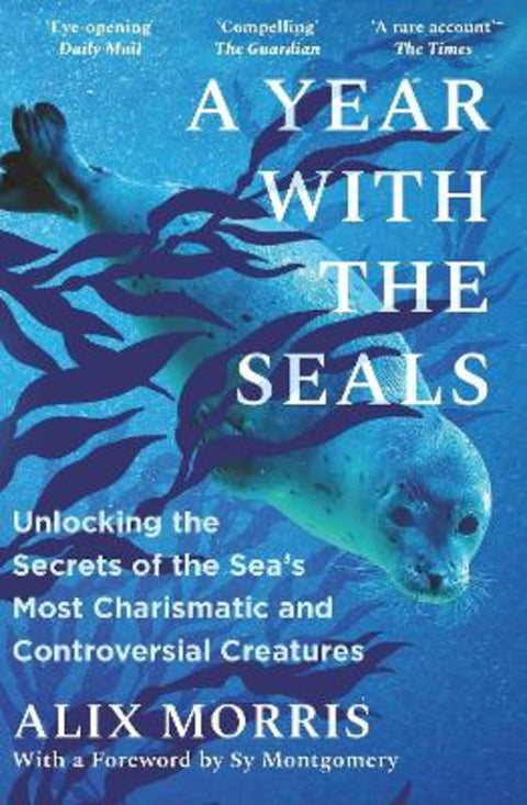 A Year with the Seals by Alix Morris - 9781785127663