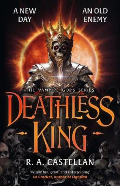 Deathless King by R. A. Castellan - 9781785129827