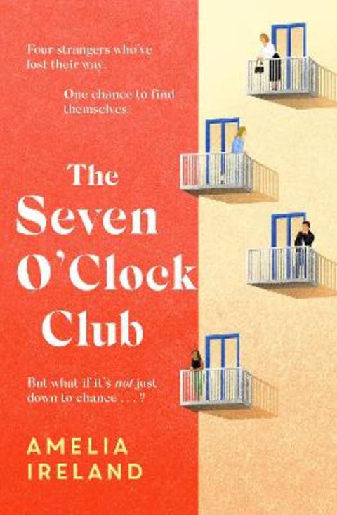 The Seven O'Clock Club by Amelia Ireland - 9781785307041
