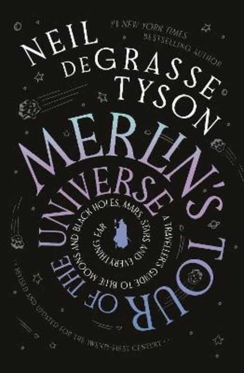 Merlin's Tour of the Universe by Neil deGrasse Tyson - 9781785307973