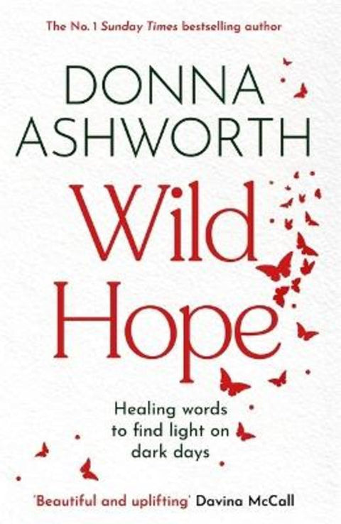 Wild Hope by Donna Ashworth - 9781785308550