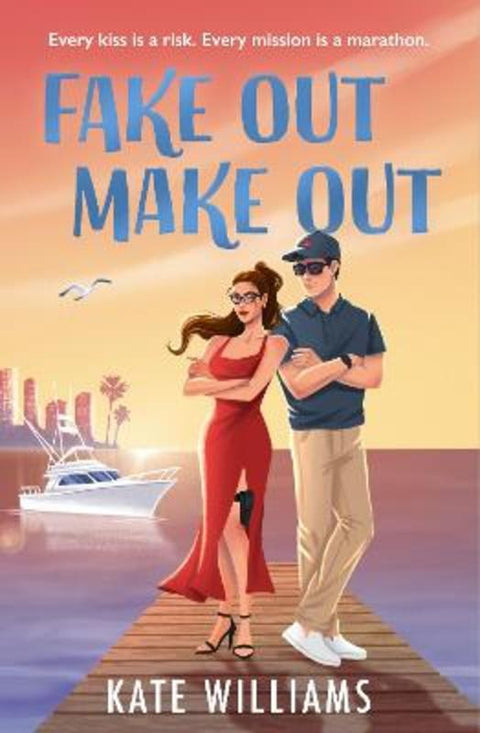 Fake Out Make Out by Kate Williams - 9781785309168