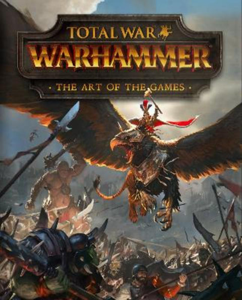 Total War: Warhammer - The Art of the Games by Paul Davies - 9781785652721