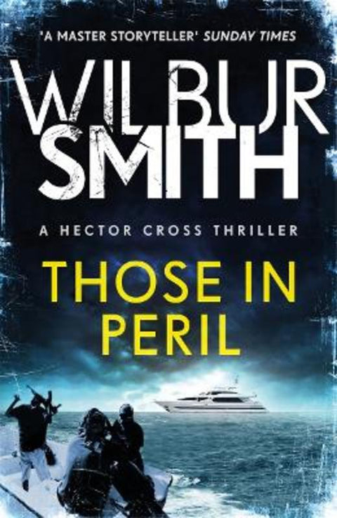 Those in Peril by Wilbur Smith - 9781785767012