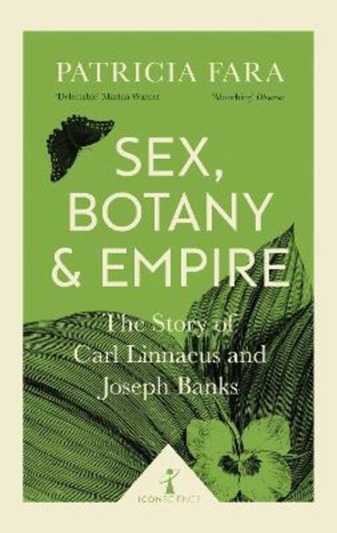 Sex, Botany and Empire (Icon Science) by Patricia Fara - 9781785782275